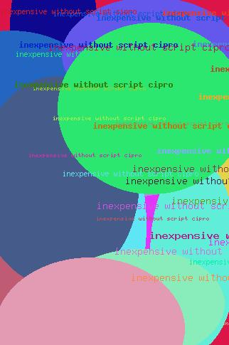 INEXPENSIVE WITHOUT SCRIPT CIPRO